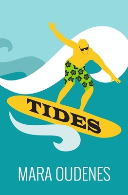 Tides by Mara Oudenes