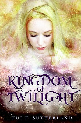 Kingdom of Twilight by Tui T. Sutherland
