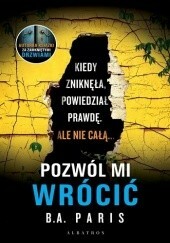 Pozwól mi wrócić by B.A. Paris