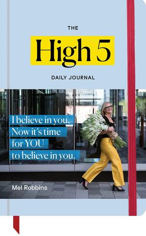 The High 5 Daily Journal by Mel Robbins