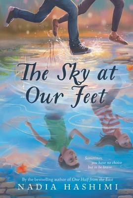 The Sky at Our Feet by Nadia Hashimi