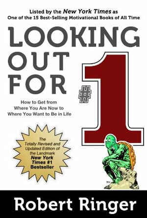 Looking Out For #1 by Robert J. Ringer