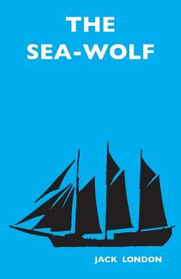 The Sea-Wolf by Jack London