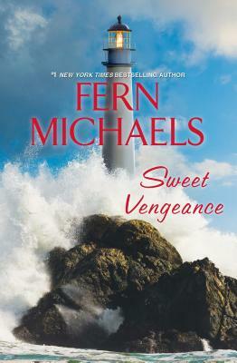 Sweet Vengeance: A Novel of Resilience and Revenge by Fern Michaels