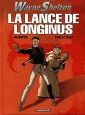 La lance de Longinus by Christian Denayer, Thierry Cailleteau