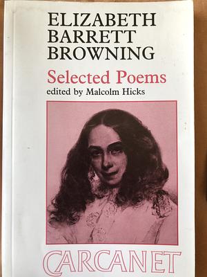 Selected Poems by Elizabeth Barrett Browning