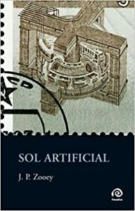 Sol Artificial by J.P. Zooey