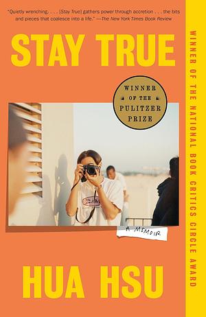 Stay True: A Memoir by Hua Hsu