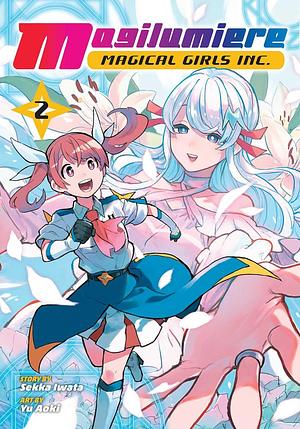 Magilumiere Magical Girls Inc., Vol. 2 by Sekka Iwata, Sekka Iwata