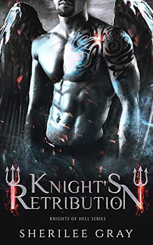 Knight's Retribution by Sherilee Gray