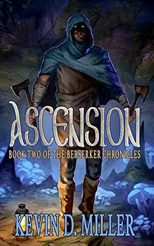 Ascension by Kevin Miller