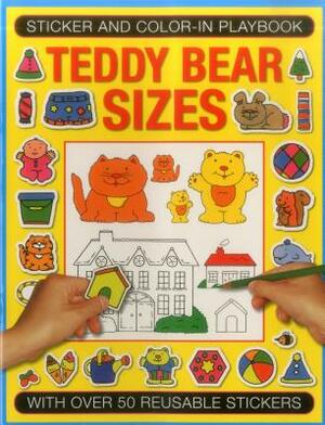 Sticker and Color-In Playbook: Teddy Bear Sizes: With Over 50 Reusable Stickers by Isabel Clarke