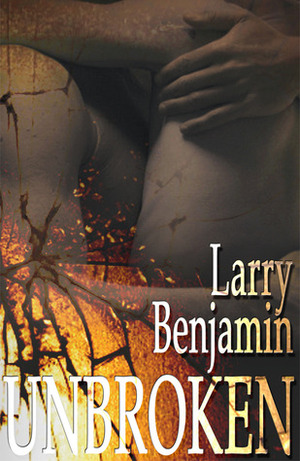 Unbroken by Larry Benjamin