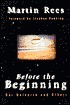 Before The Beginning: Our Universe And Others by Martin J. Rees