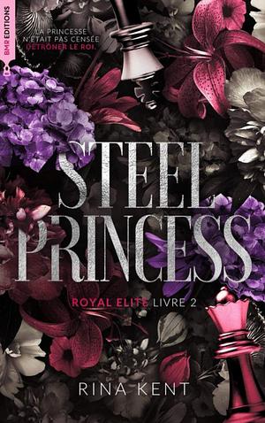 Steel Princess by Rina Kent