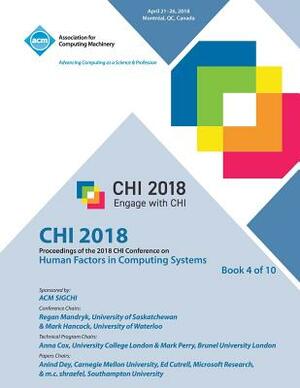 Chi '18: Proceedings of the 2018 CHI Conference on Human Factors in Computing Systems Vol 4 by Chi