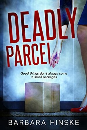 Deadly Parcel by Barbara Hinske