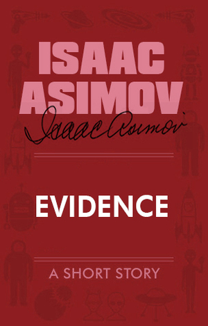 Evidence by Isaac Asimov