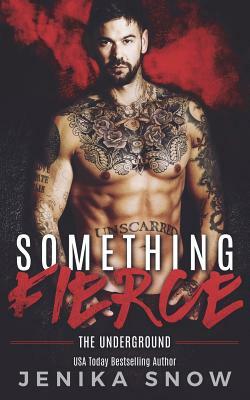 Something Fierce by Jenika Snow