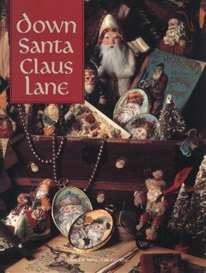 Down Santa Claus Lane by Leisure Arts Inc.