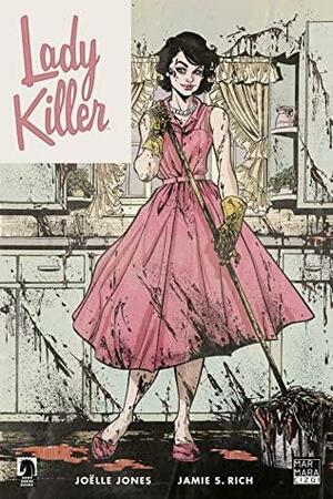 Lady Killer Cilt 1: Seattle 1962 by Joëlle Jones
