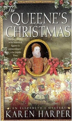 The Queene's Christmas by Karen Harper