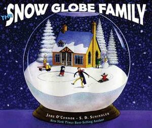 The Snow Globe Family by Jane O'Connor, S.D. Schindler