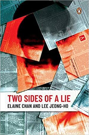 Two Sides of a Lie by Elaine Chan, Lee Jeong-ho