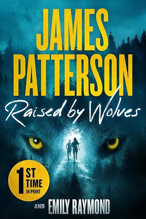 Raised by Wolves by James Patterson