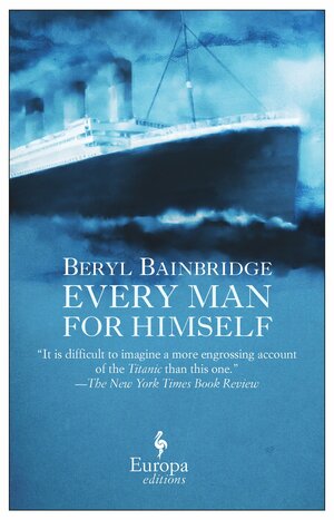 Every Man for Himself by Beryl Bainbridge