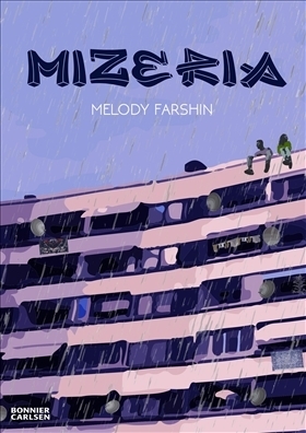 Mizeria by Melody Farshin
