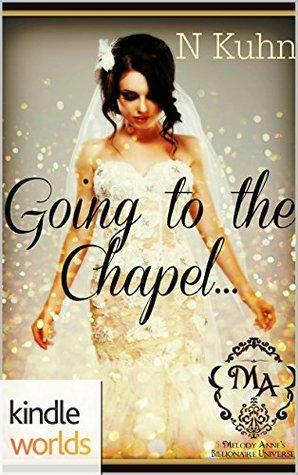 Going to the Chapel by N. Kuhn