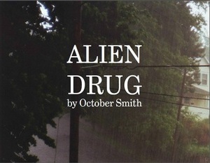 Alien Drug by August Smith