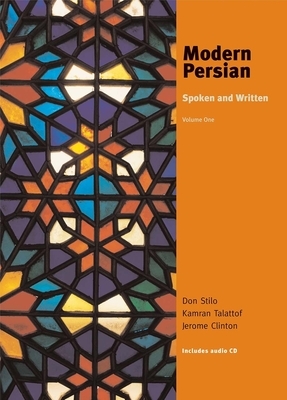 Modern Persian: Spoken and Written, Volume 1 by Kamran Talattof, Donald L. Stilo, Jerome W. Clinton