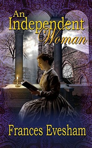 An Independent Woman by Frances Evesham