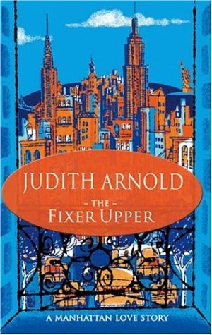 The Fixer Upper by Judith Arnold