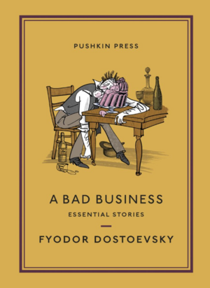 A Bad Business by Fyodor Dostoevsky