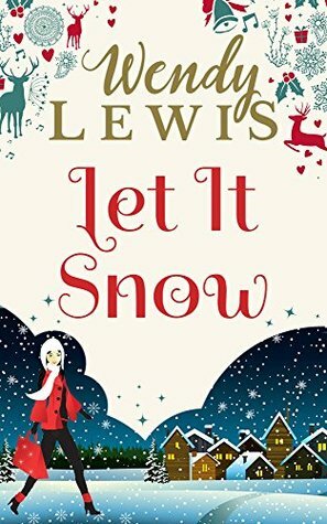Let It Snow by Wendy Lewis