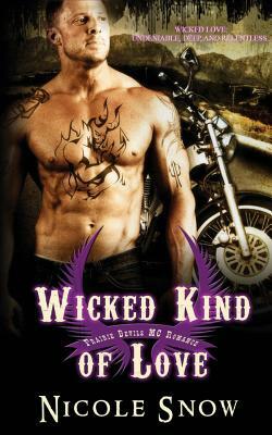 Wicked Kind of Love: Prairie Devils MC Romance (Outlaw Love) by Nicole Snow