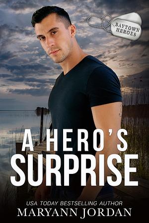 A Hero's Surprise by Maryann Jordan