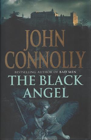 The Black Angel by John Connolly