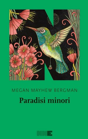 Paradisi minori by Megan Mayhew Bergman