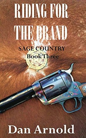 Riding For The Brand by Dan Arnold