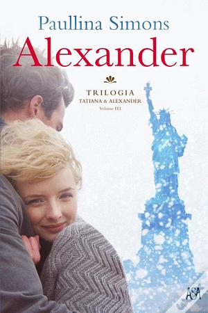Alexander by Paullina Simons