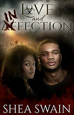 Love and Infection by Shea Swain