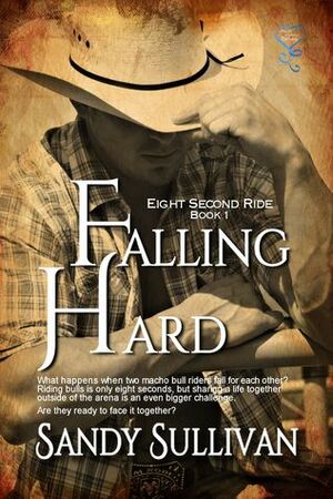 Falling Hard by Sandy Sullivan