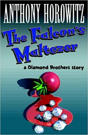 The Falcon's Malteser by Anthony Horowitz