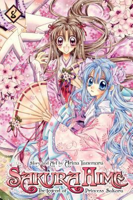 Sakura Hime: The Legend of Princess Sakura, Vol. 8 by Arina Tanemura