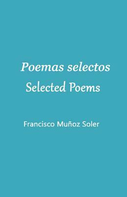 Poemas selectos. Selected Poems by 