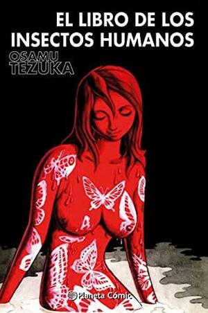 El libro de los insectos humanos by Osamu Tezuka